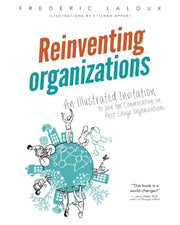 Reinventing Organizations: An Illustrate