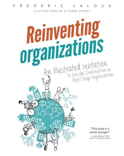 Reinventing Organizations: An Illustrate
