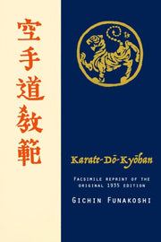 Karate-do Kyohan, Facsimile Reprint Of T By Funakoshi, Gichin