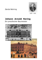 Johann Arnold Nering:ein Preu Ischer  Ba