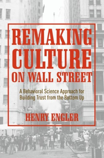 Remaking Culture On Wall Street