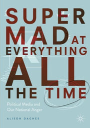Super Mad At Everything All The Time : P