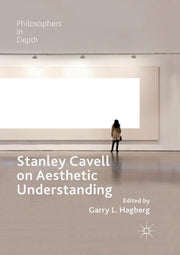 Stanley Cavell On Aesthetic Understandin