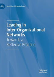 Leading In Inter-organizational Networks