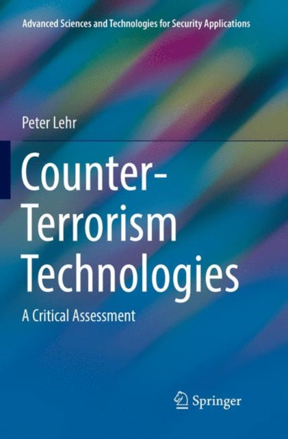 Counter-terrorism Technologies : A Criti