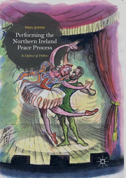 Performing The Northern Ireland Peace Pr