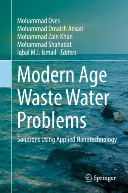 Modern Age Waste Water Problems : Soluti By Oves, Mohammad