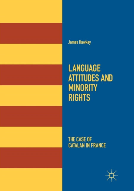 Language Attitudes And Minority Rights :