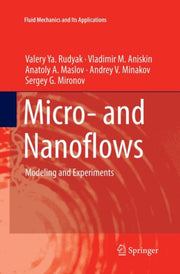 Micro & Nanoflows By Rudyak, Valery Ya.