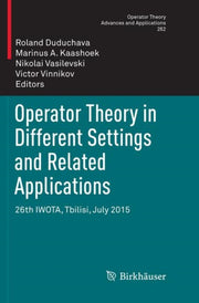 Operator Theory In Different Settings & By Duduchava, Roland