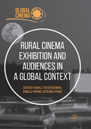 Rural Cinema Exhibition And Audiences In