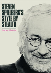 Steven Spielberg's Style By Stealth