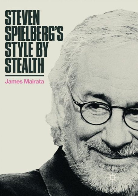 Steven Spielberg's Style By Stealth
