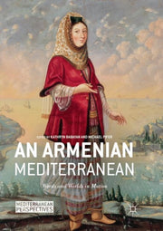 An Armenian Mediterranean : Words And Wo