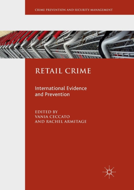 Retail Crime : International Evidence An