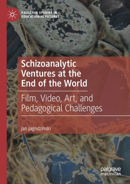 Schizoanalytic Ventures At The End Of Th