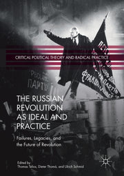 The Russian Revolution As Ideal And Prac