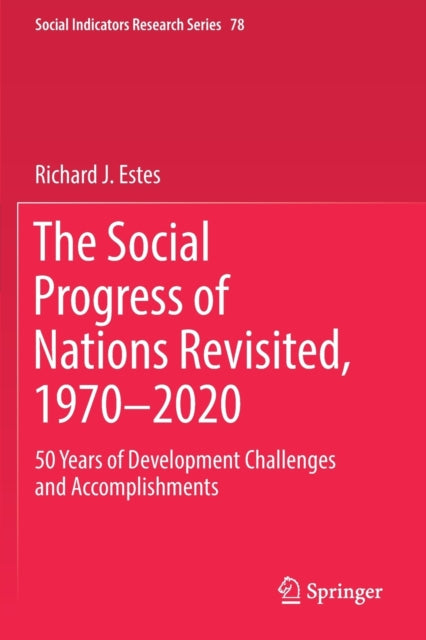 The Social Progress Of Nations Revisited