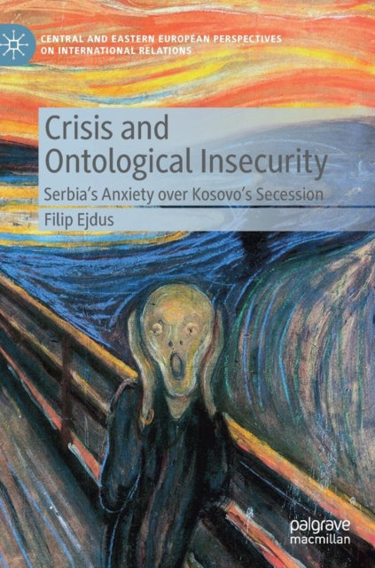 Crisis And Ontological Insecurity : Serb