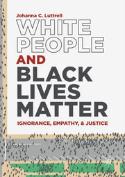 White People & Black Lives Matter