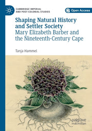 Shaping Natural History And Settler Soci
