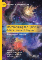 Decolonizing The Spirit In Education And