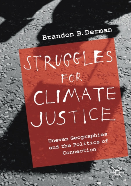 Struggles For Climate Justice : Uneven G
