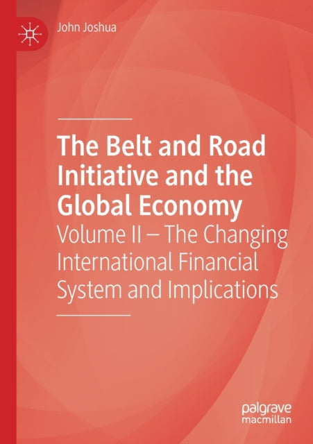 The Belt And Road Initiative And The Glo