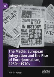 The Media, European Integration And The