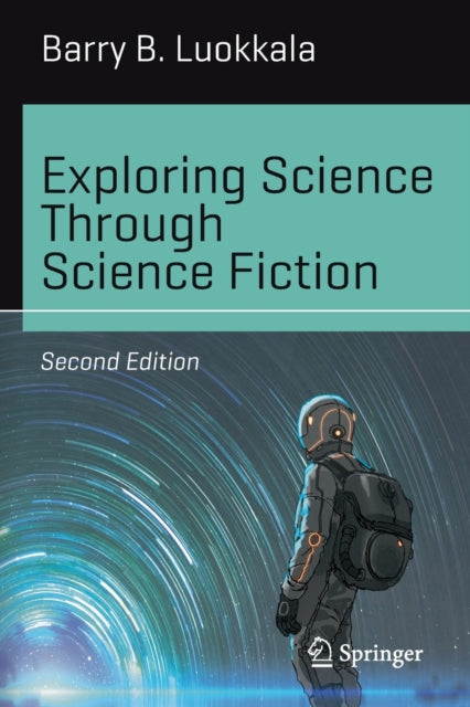 Exploring Science Through Science Fictio