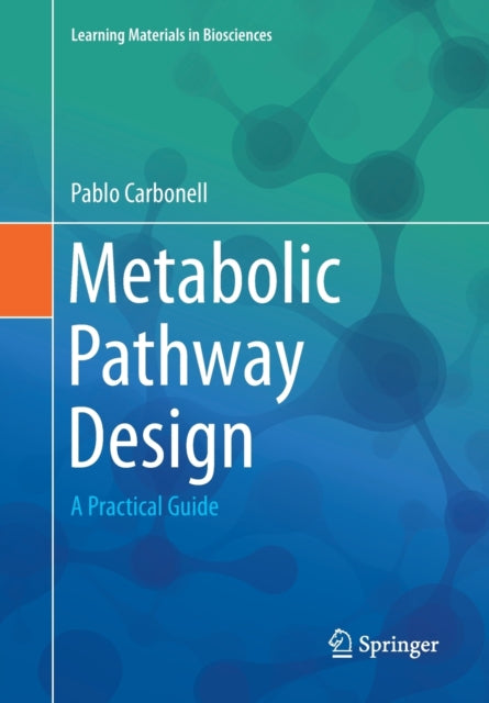 Metabolic Pathway Design : A Practical G