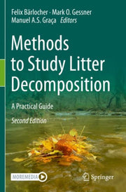 Methods To Study Litter Decomposition By B Rlocher, Felix