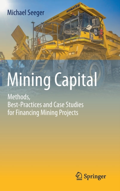Mining Capital : Methods, Best-practices