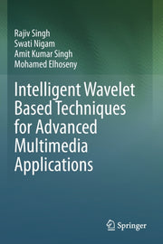 Intelligent Wavelet Based Techniques For