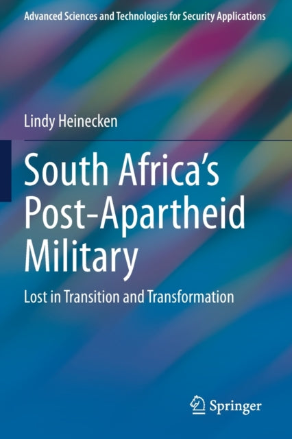 South Africa's Post-apartheid Military :