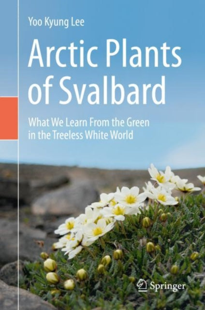 Arctic Plants Of Svalbard