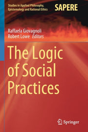 The Logic Of Social Practices