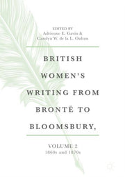 British Women's Writing From Bront  To B By Gavin, Adrienne E.