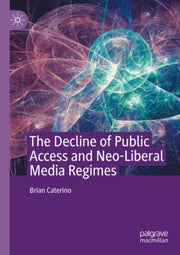 The Decline Of Public Access And Neo-lib
