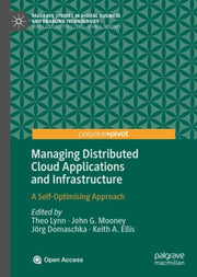 Managing Distributed Cloud Applications By Lynn, Theo