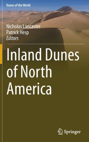 Inland Dunes Of North America By Lancaster, Nicholas