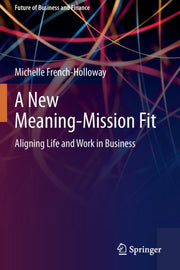 A New Meaning-mission Fit : Aligning Lif