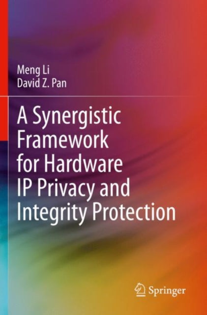 A Synergistic Framework For Hardware Ip