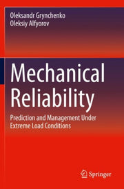 Mechanical Reliability By Grynchenko, Oleksand