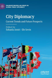 City Diplomacy : Current Trends And Futu