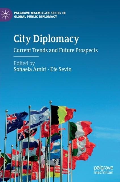 City Diplomacy : Current Trends And Futu