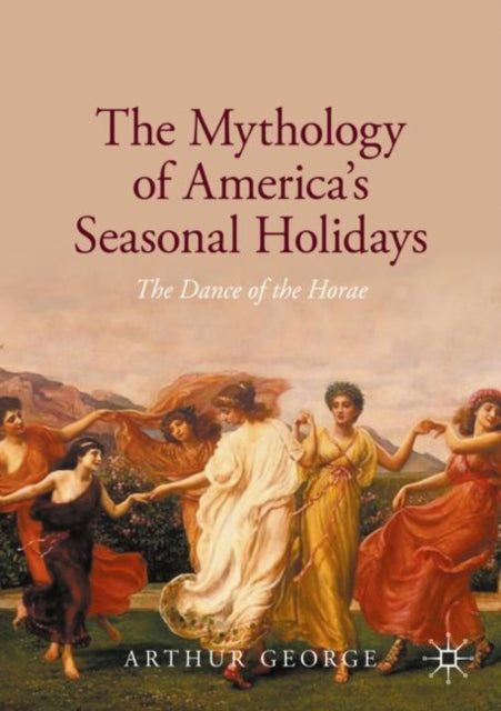 Mythology Of Americas Seasonal Holidays
