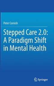 Stepped Care 2.0: A Paradigm Shift In Me