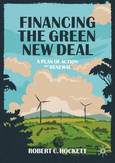 Financing The Green New Deal : A Plan Of