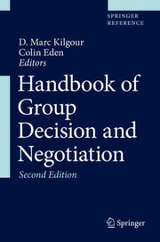 Handbook Of Group Decision & Negotiation By Kilgour, D. Marc